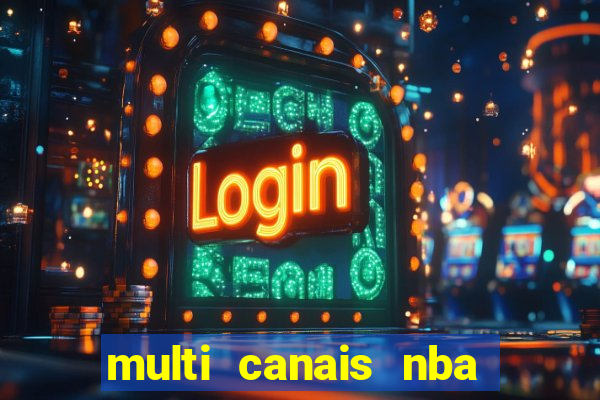 multi canais nba ao vivo